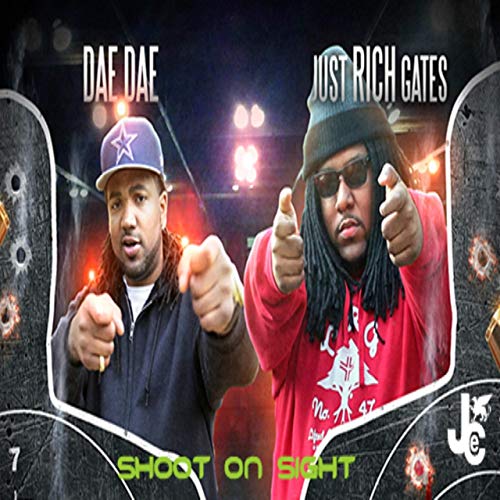Dae Dae & Just Rich Gates – Shoot On Sight