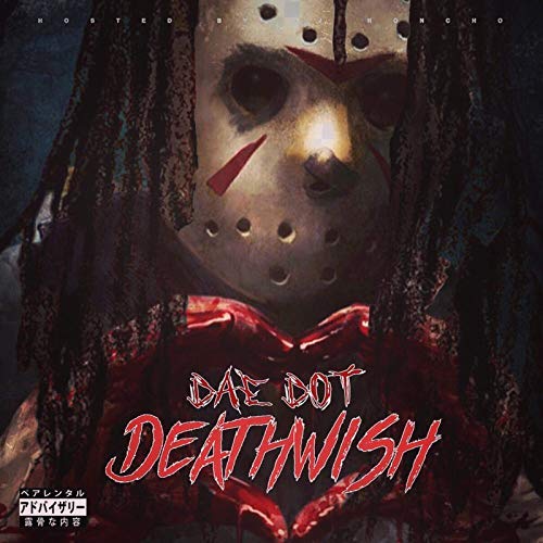 Dae Dot – DeathWish