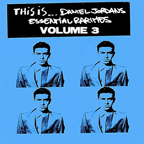 Daniel Jordan – Essential Rarities, Vol. 3