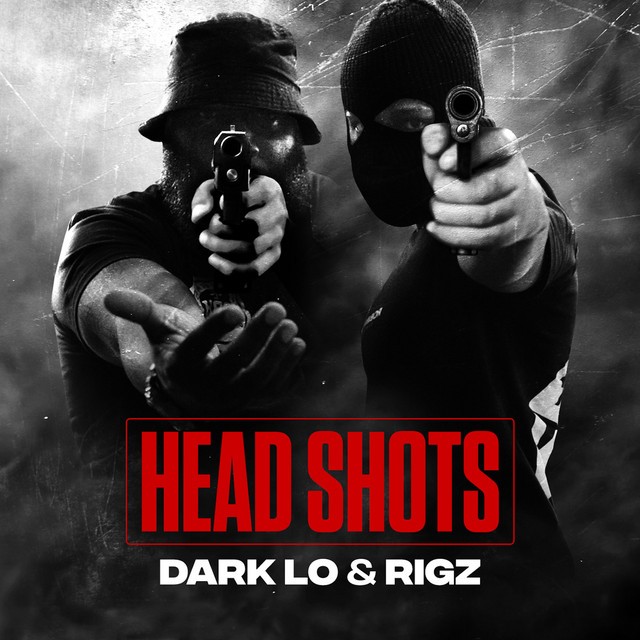 Dark Lo & Rigz – Head Shots