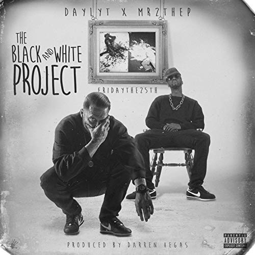 Daylyt, Mr2theP & Darren Vegas – The Black And White Project
