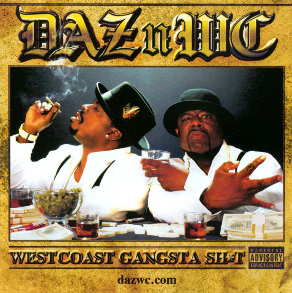 Daz Dillinger & WC - Westcoast Gangsta Sht