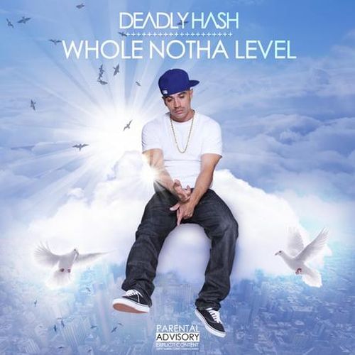 Deadly Hash - Whole Notha LeveL