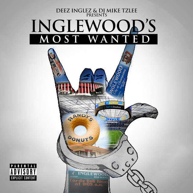 Deez Inglez & DJ Mike TzLee - Inglewood's Most Wanted