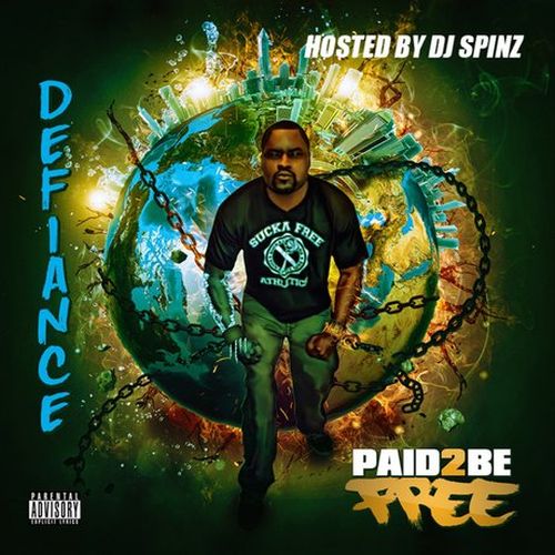 Defiance – Paid 2 Be Free