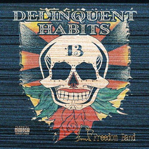 Delinquent Habits - Freedom Band (Front)