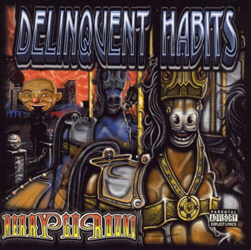 Delinquent Habits - Merry Go Round (Front)