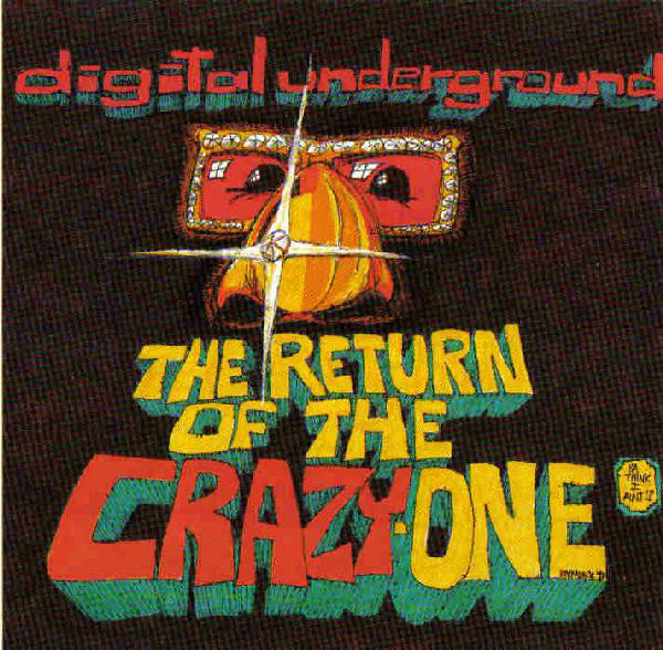 Digital Underground – The Return Of The Crazy One