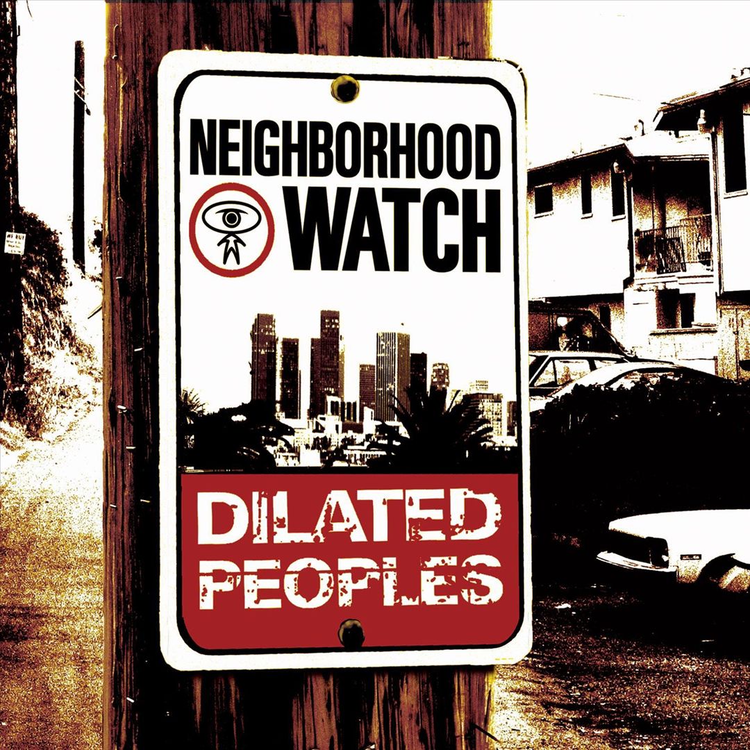 Dilated Peoples - Neighborhood Watch (Front)