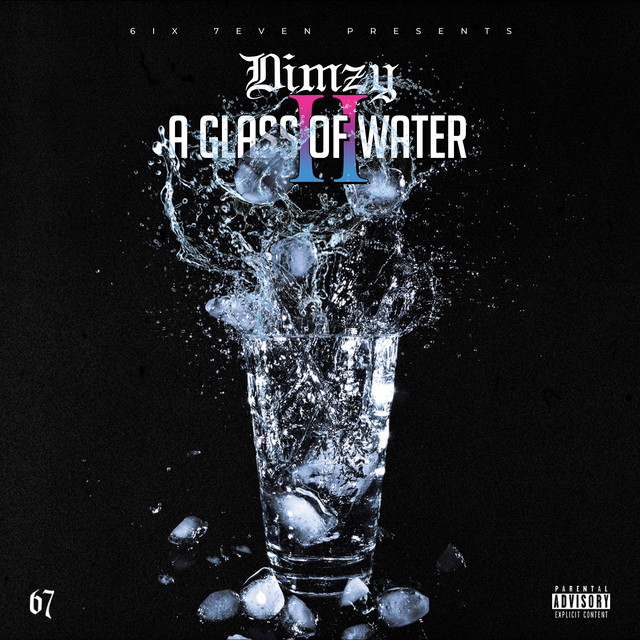 Dimzy & 67 - A Glass Of Water 2