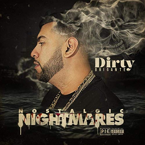 Dirty Brigante - Nostalgic Nightmares