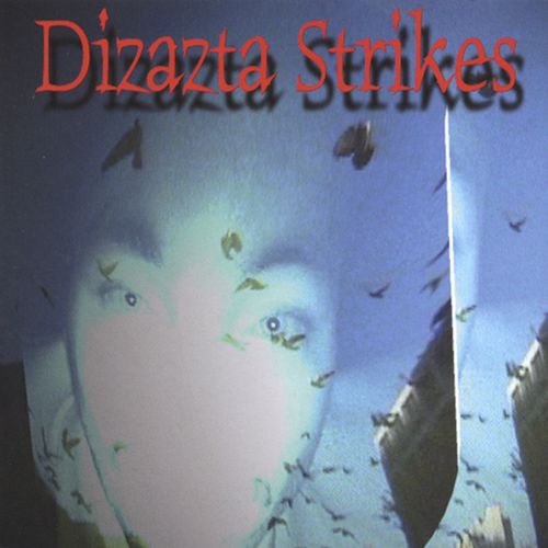 Dizazta - Dizazta Strikes