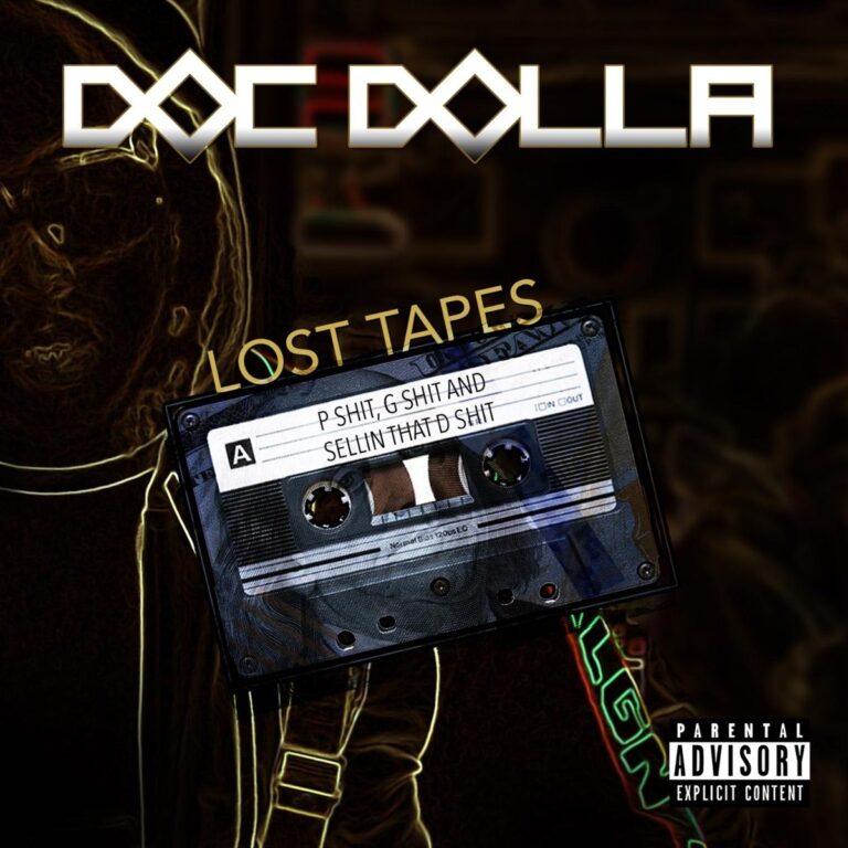Doc Dolla – Lost Tapes: P Shit, G Shit And Selling That D Shit