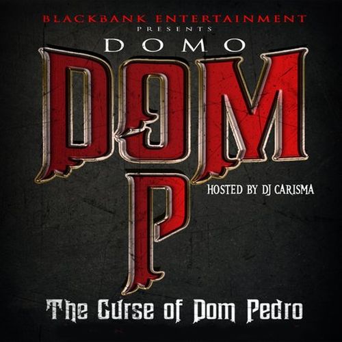 Domo - Dom P The Curse Of Dom Pedro