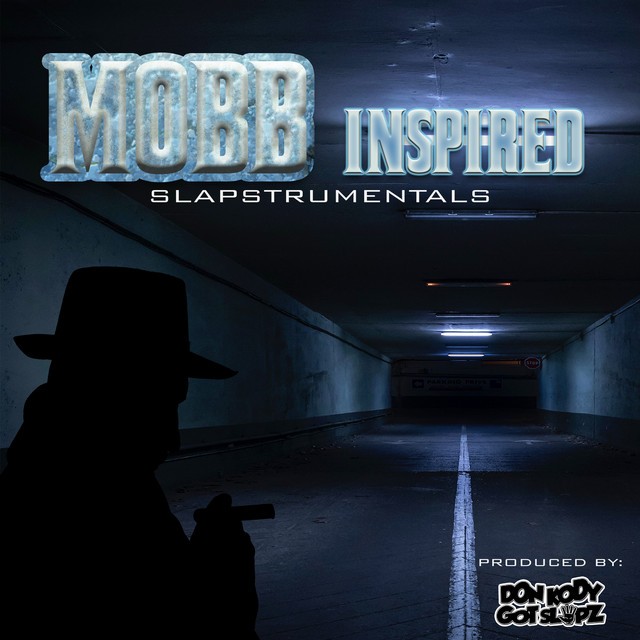 Don Kody – Mobb Inspired : Slapstrumentals