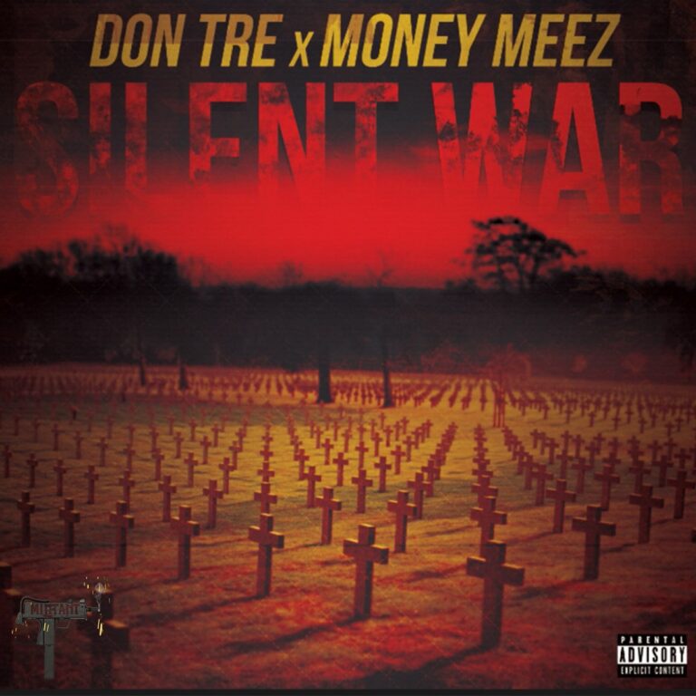 Don Tre & Money Meez – Silent War