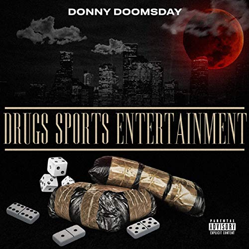 Donny Doomsday - Drugs Sports Entertainment