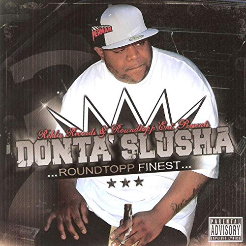 Donta Slusha – Roundtopp Finest