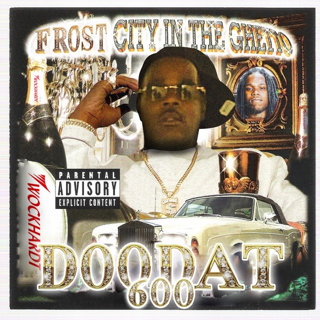 Doodat600 – Frost City In The Ghetto