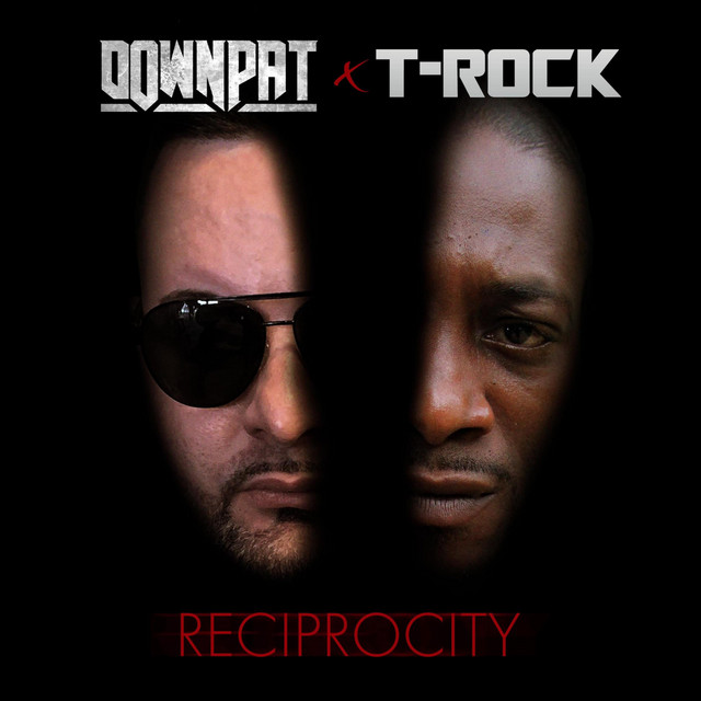 Down Pat & T-Rock – Reciprocity