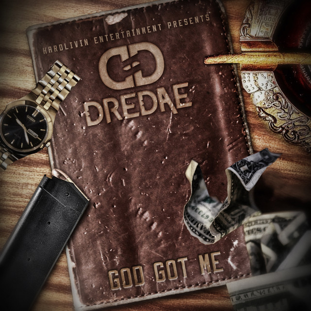 Dre Dae - God Got Me