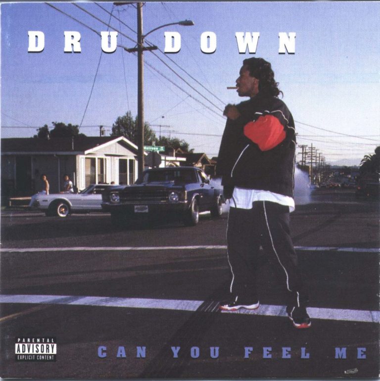 Dru Down – Can You Feel Me