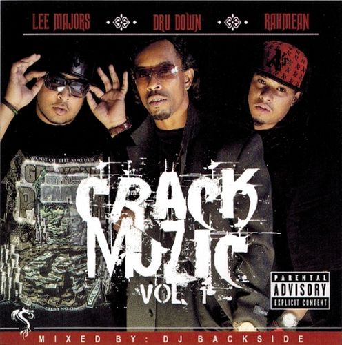 Dru Down, Lee Majors & Rahmean – Crack Muzic Vol. 1