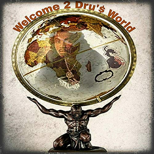 Dru Down – Welcome 2 Dru’s World