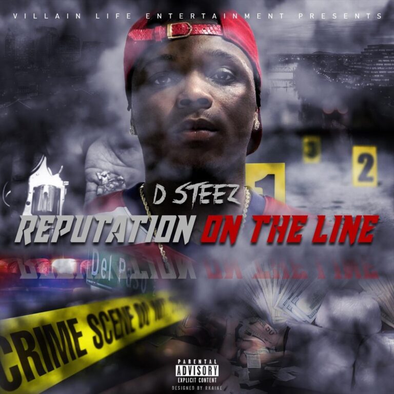 Dsteez – Reputation On The Line