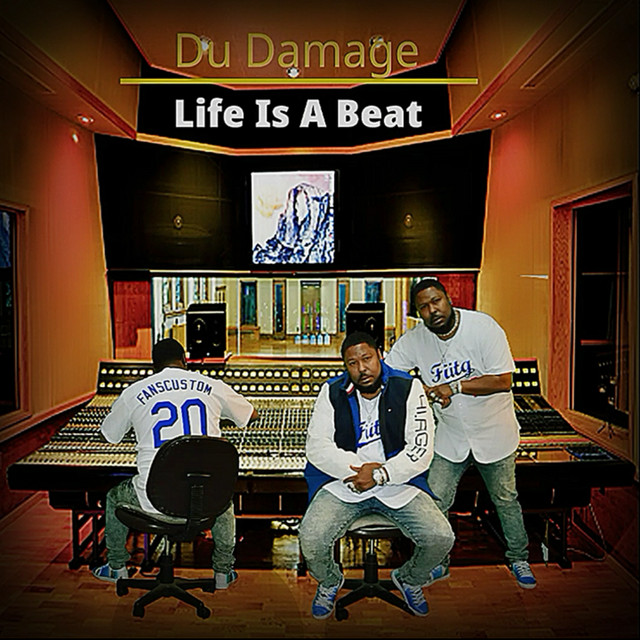 Du Damage - Life Is A Beat