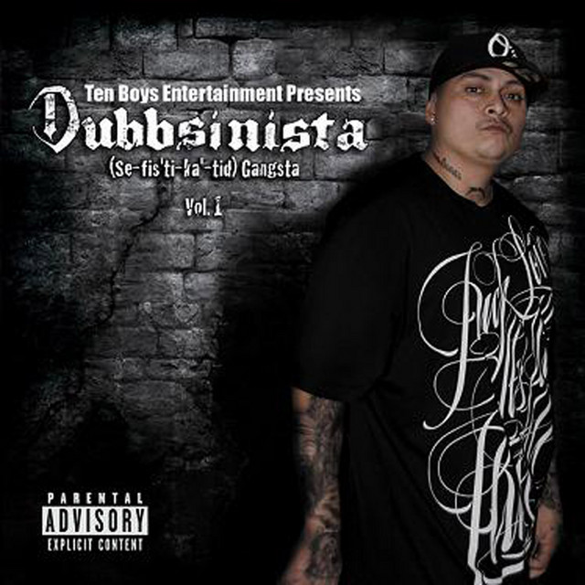 Dubb AkA “DubbSinista” – Se-fis’ti-ka’-tid Gangsta, Vol.1