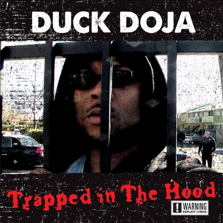 Duck Doja – Trapped In The Hood