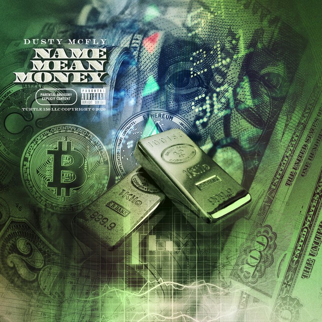 Dusty McFly – Name Mean Money