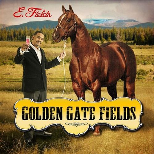 E Fields - Golden Gate Fields