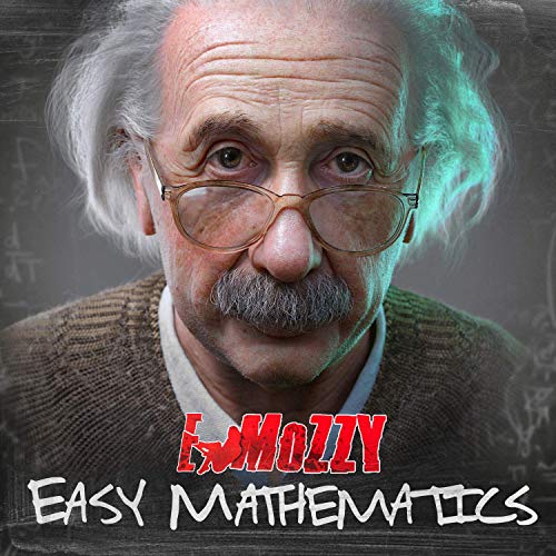E Mozzy – Easy Mathematics