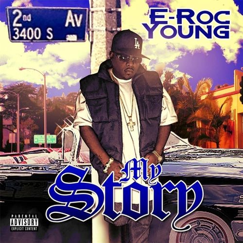 E-Roc Young – My Story