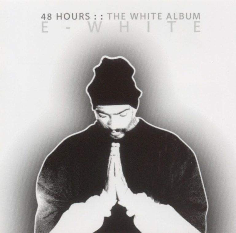 E-White – 48 Hours: The White Album