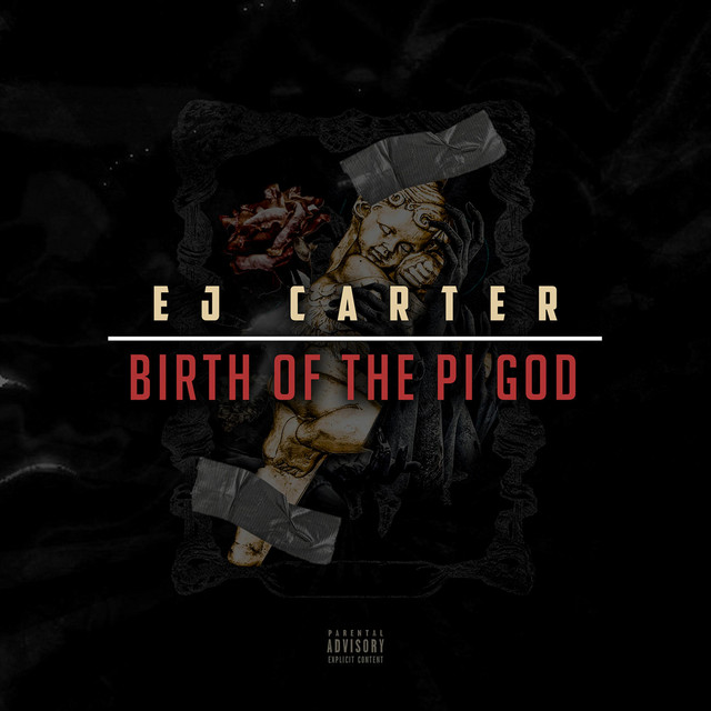 E.J. Carter – Birth Of The Pi God
