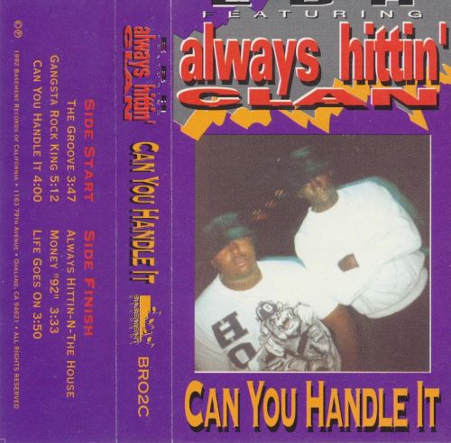 EBH Featuring Always Hittin’ Clan – Can You Handle It
