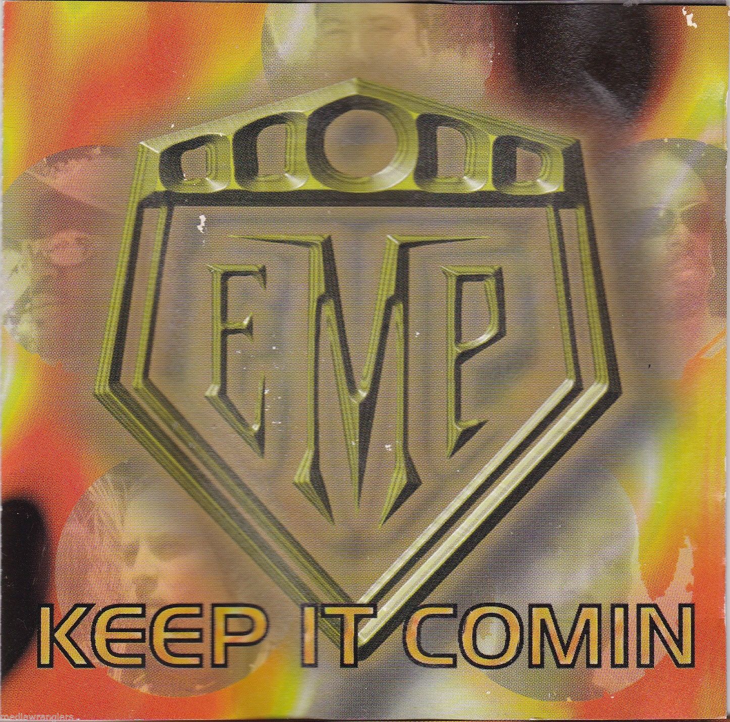 EMP - Keep It Comin