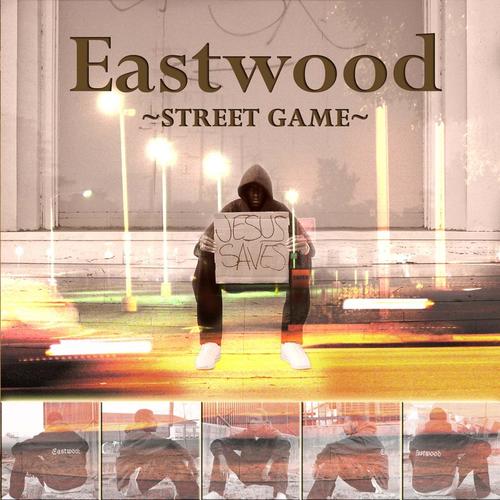 Eastwood - Street Game