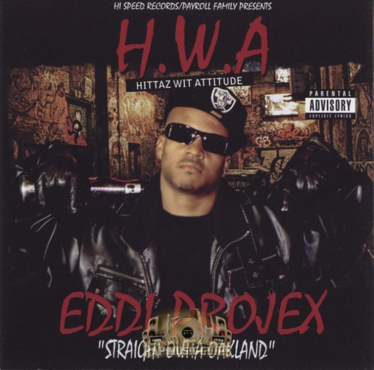 Eddi Projex - H.W.A. (Hittaz Wit Attitude) Straight Outta Oakland (Front)