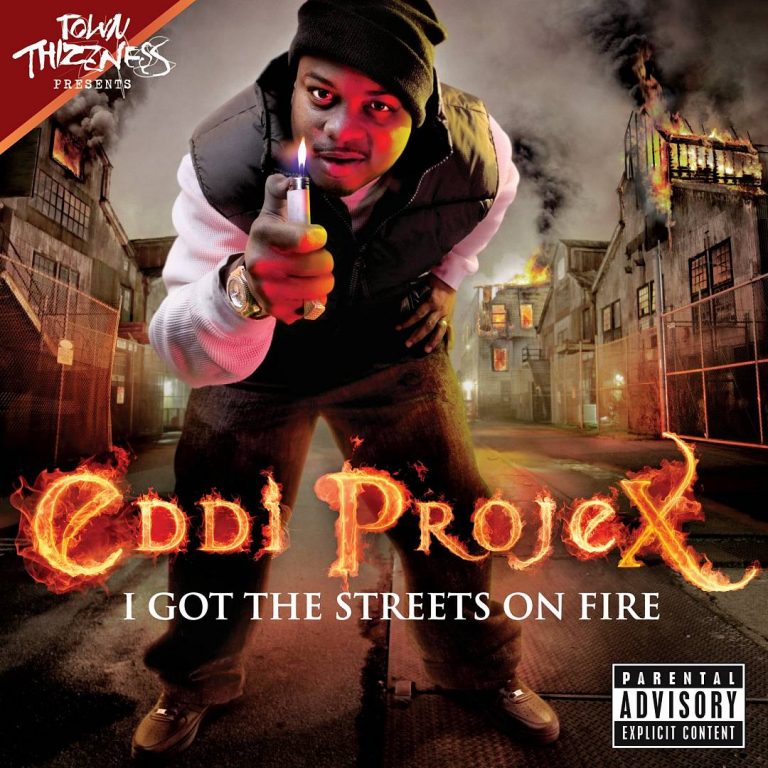 Eddi Projex – I Got The Streets On Fire