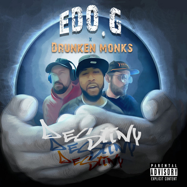 Edo. G & Drunken Monks - Destiny (Deluxe Edition)