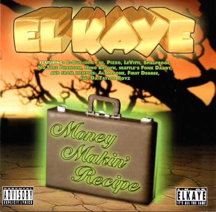 El Kaye - Money Makin' Recipe