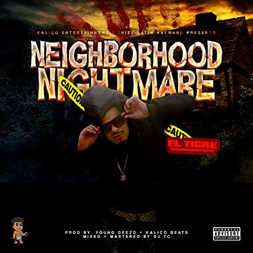 El Tigre & Neighborhood Family – Neighborhood Nightmare – EP