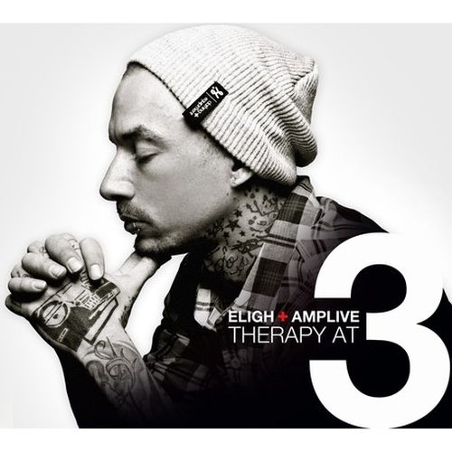Eligh & Amp Live – Therapy At 3