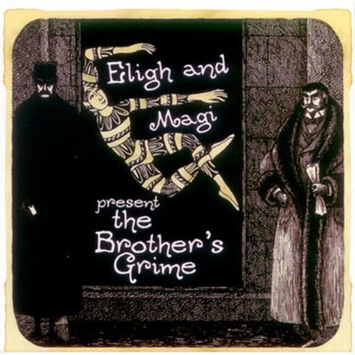 Eligh & Magi - The Brother's Grime