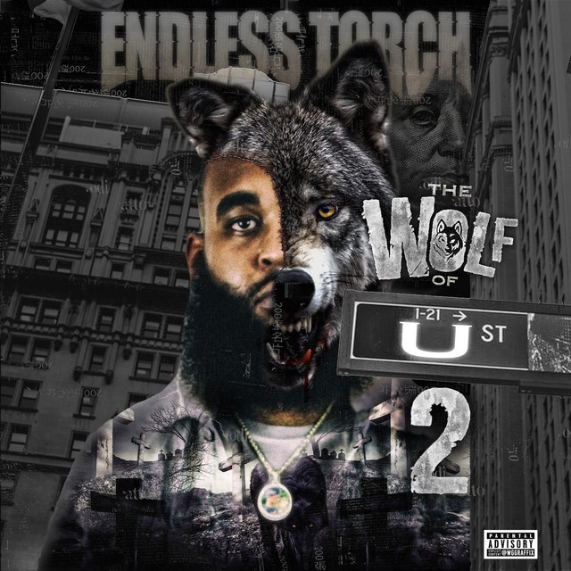 Endless Torch – The Wolf Of U Street 2
