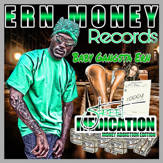 Ern Money – Street Medication Vol. 1: Money Addiction Edition